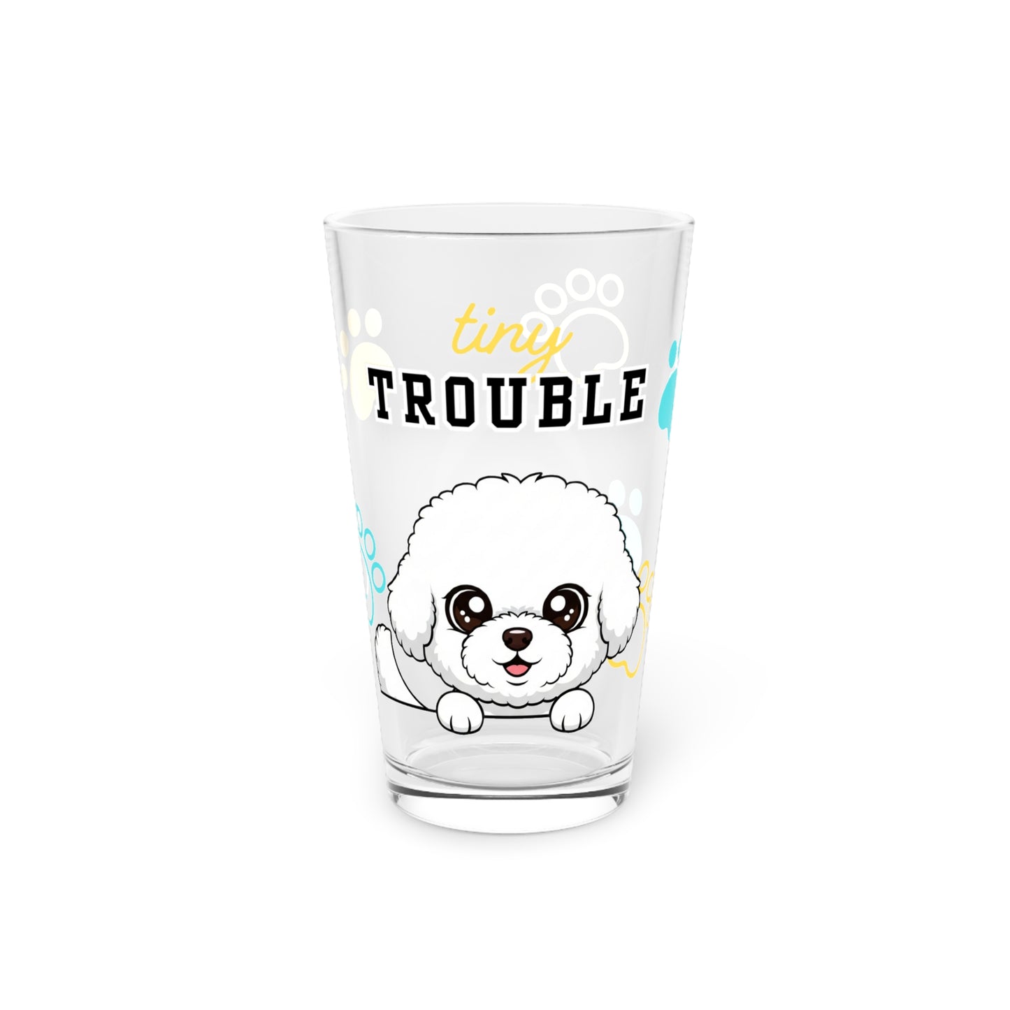 Bichon Frise Tiny Trouble Pint Glass
