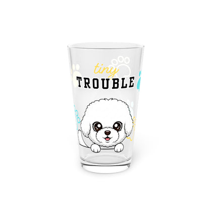 Bichon Frise Tiny Trouble Pint Glass