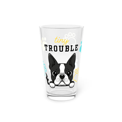 Boston Terrier Tiny Trouble Pint Glass