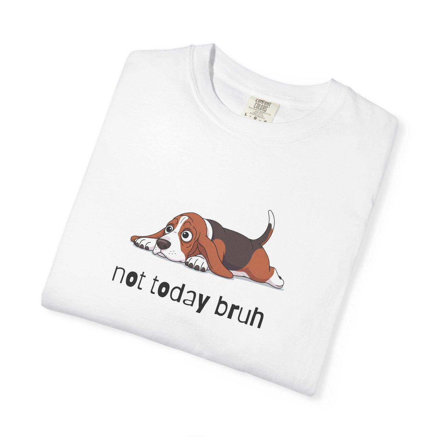 Bloodhound Not Today Bruh T-Shirt