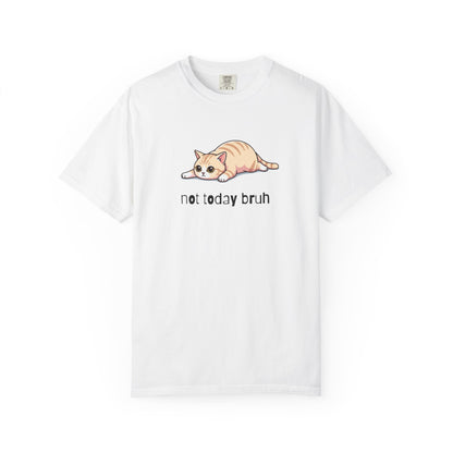 Short hair cream cat Not Today Bruh T-Shirt