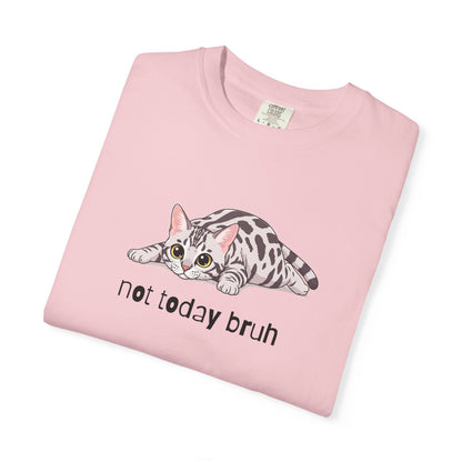 Bengal Not Today Bruh T-Shirt