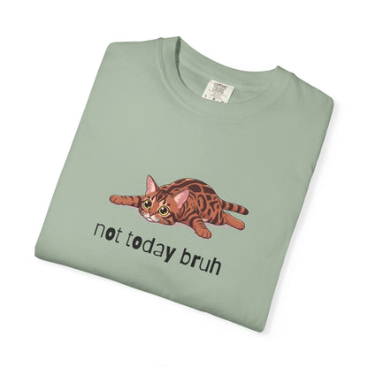 Bengal Not Today Bruh T-Shirt