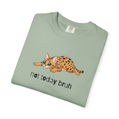 Savannah Not Today Bruh T-Shirt