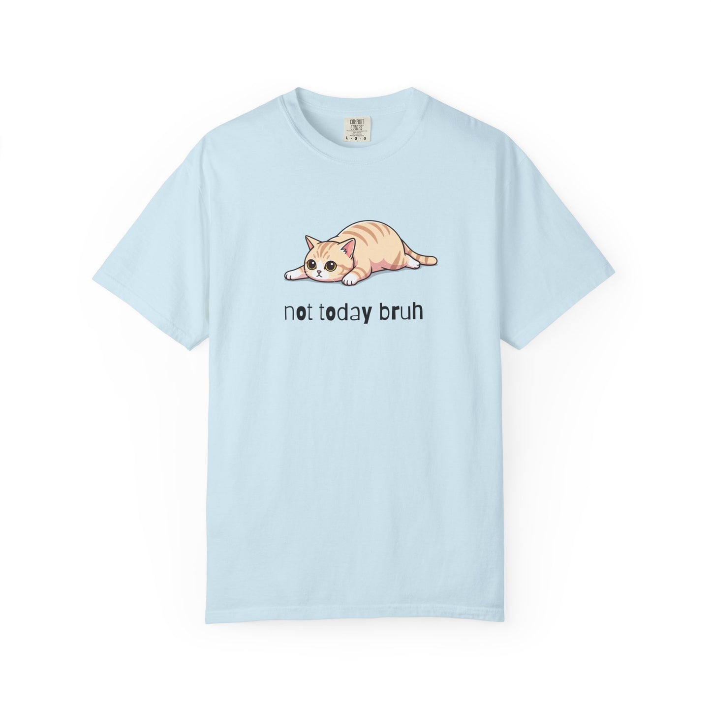 Short hair cream cat Not Today Bruh T-Shirt