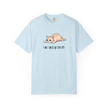 Short hair cream cat Not Today Bruh T-Shirt
