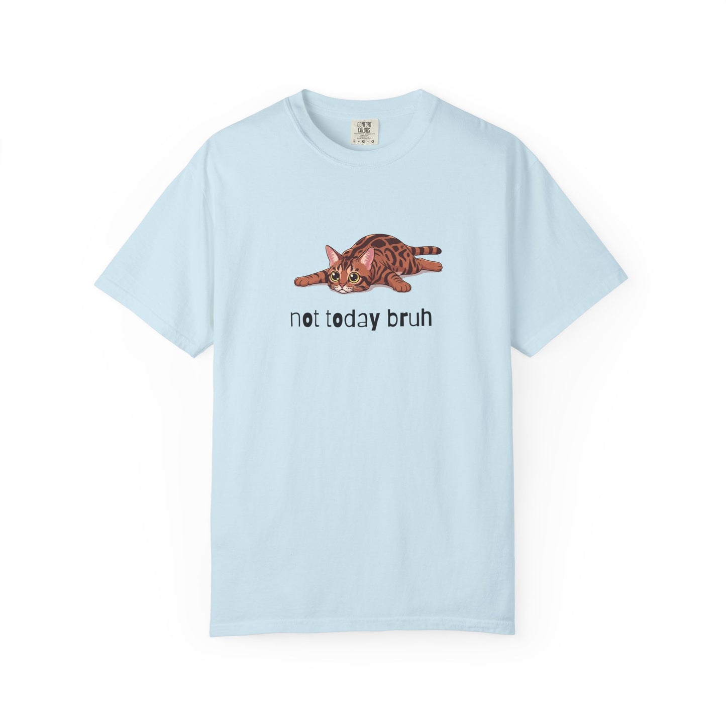Bengal Not Today Bruh T-Shirt
