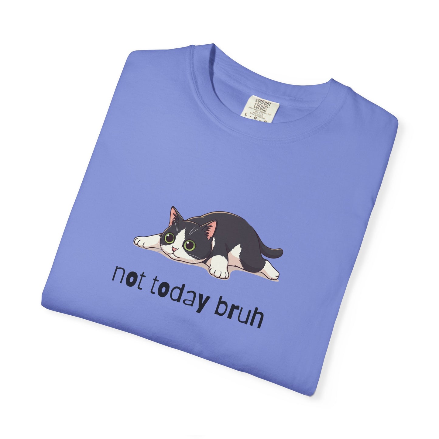 Short hair tuxedo cat Not Today Bruh T-Shirt