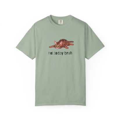 Bengal Not Today Bruh T-Shirt