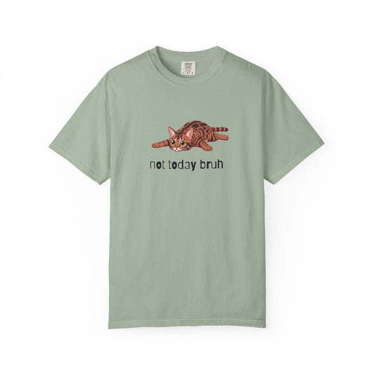 Bengal Not Today Bruh T-Shirt