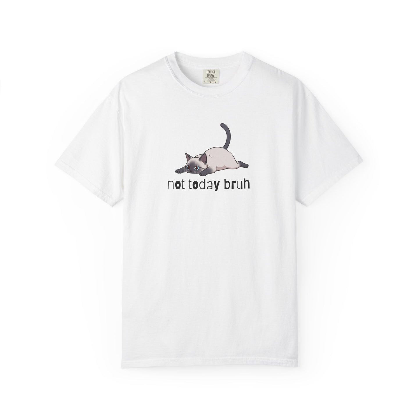 Siamese Not Today Bruh T-Shirt