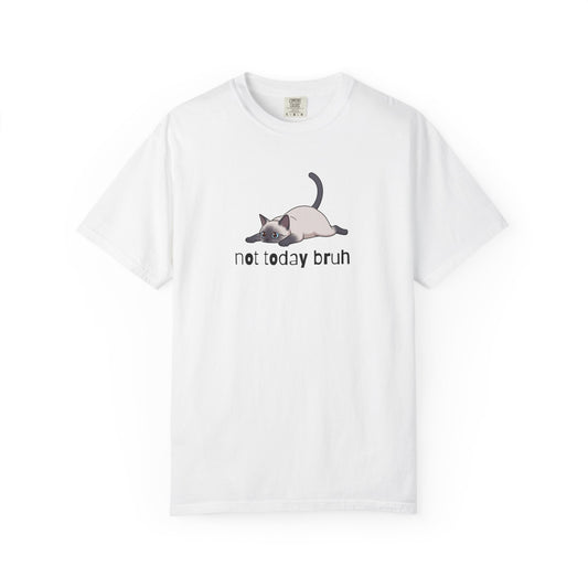 Siamese Not Today Bruh T-Shirt