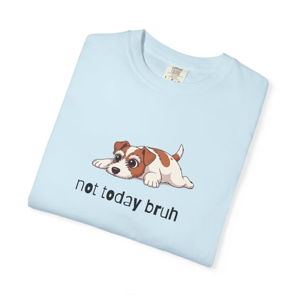 Jack Russell Not Today Bruh T-Shirt