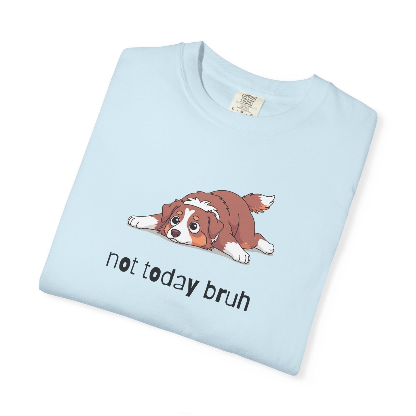 Aussie Not Today Bruh T-Shirt