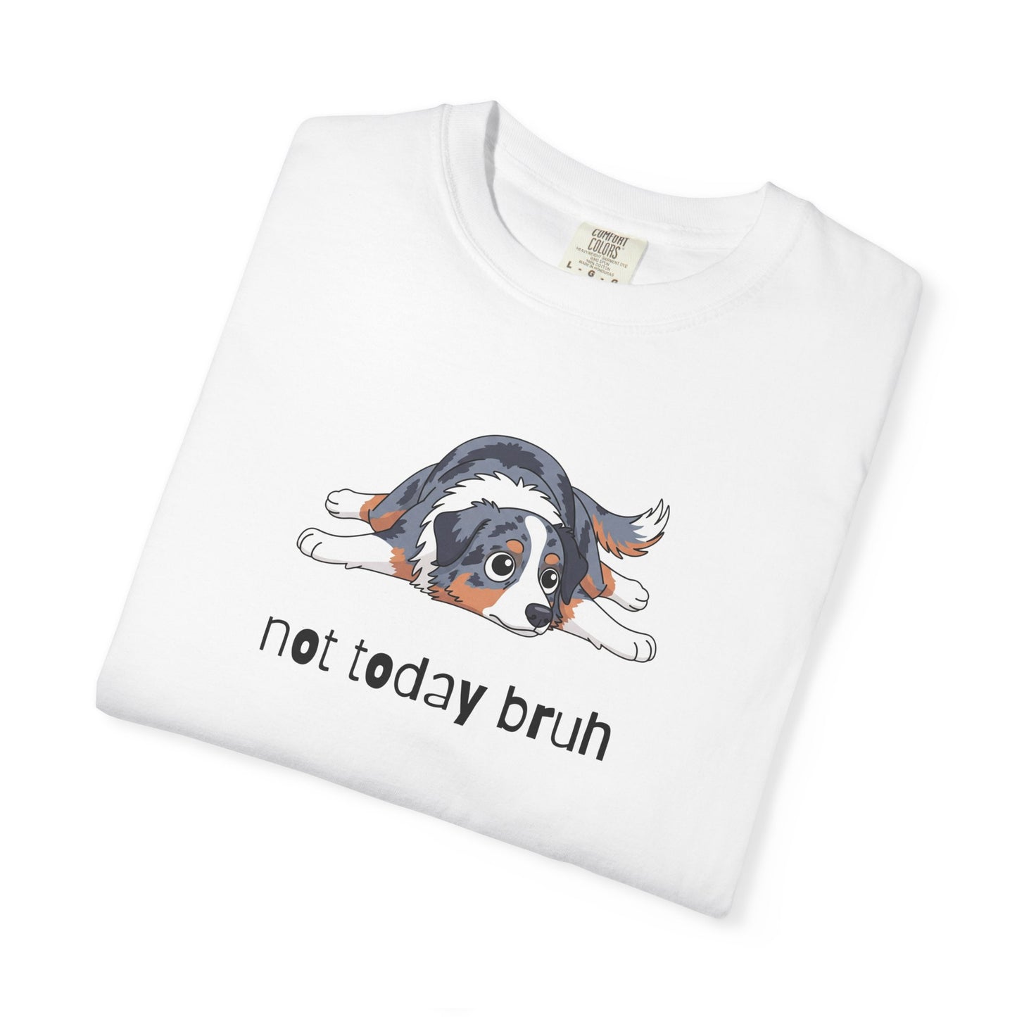 Aussie Not Today Bruh T-Shirt