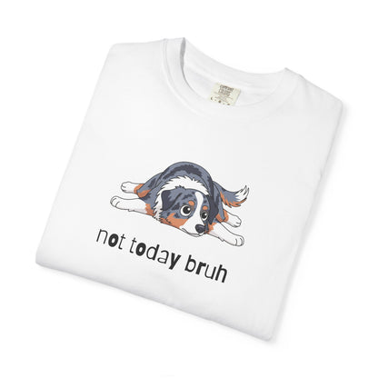 Aussie Not Today Bruh T-Shirt