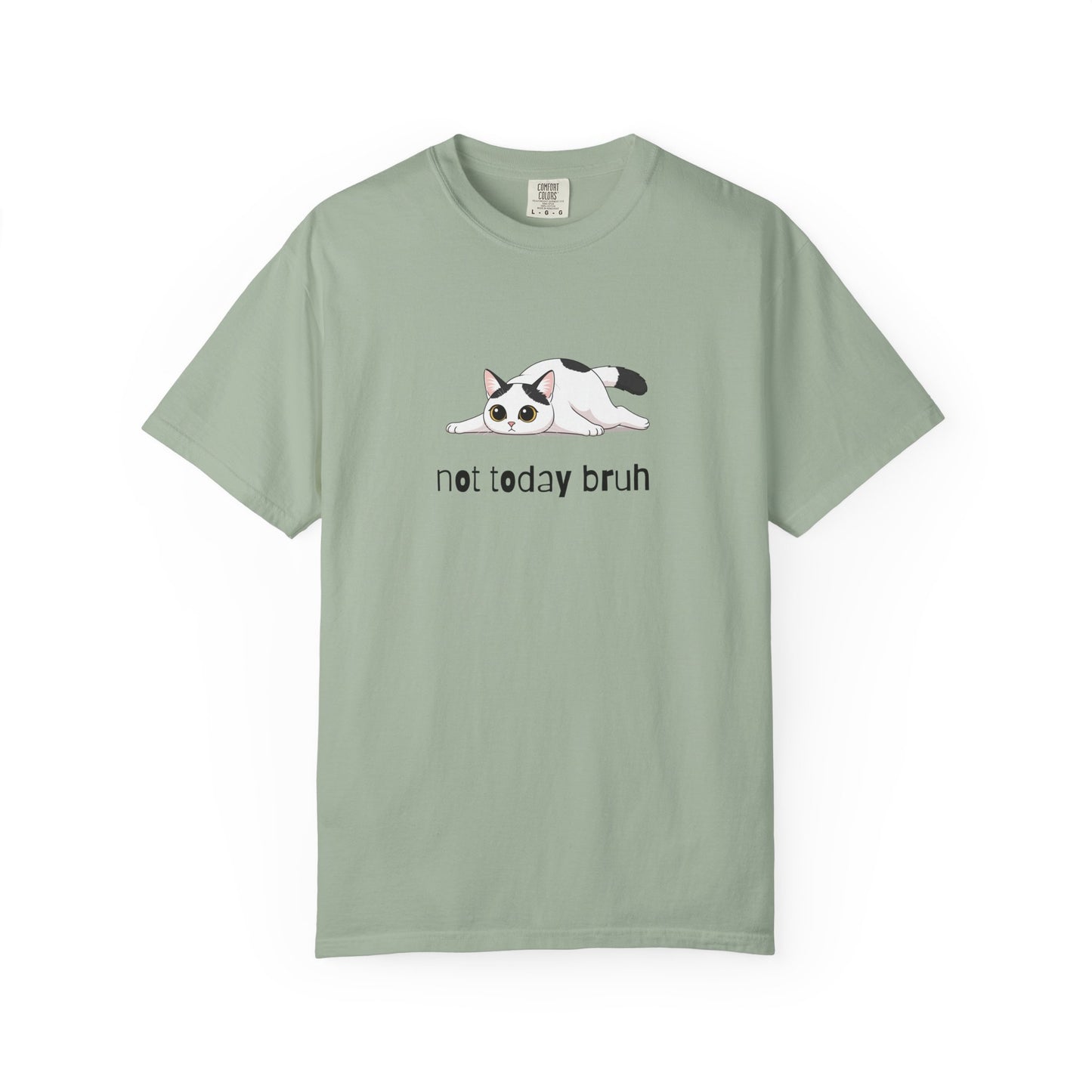 Short hair white cat Not Today Bruh T-Shirt