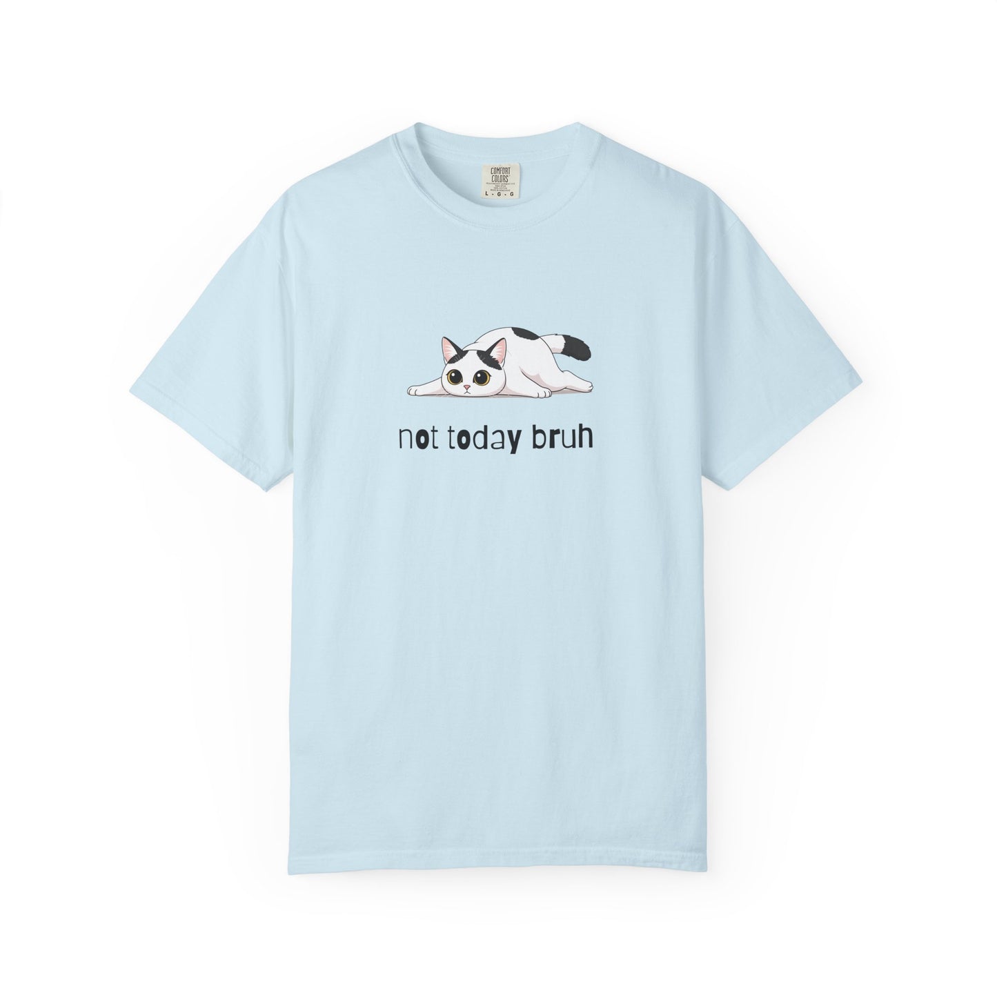 Short hair white cat Not Today Bruh T-Shirt