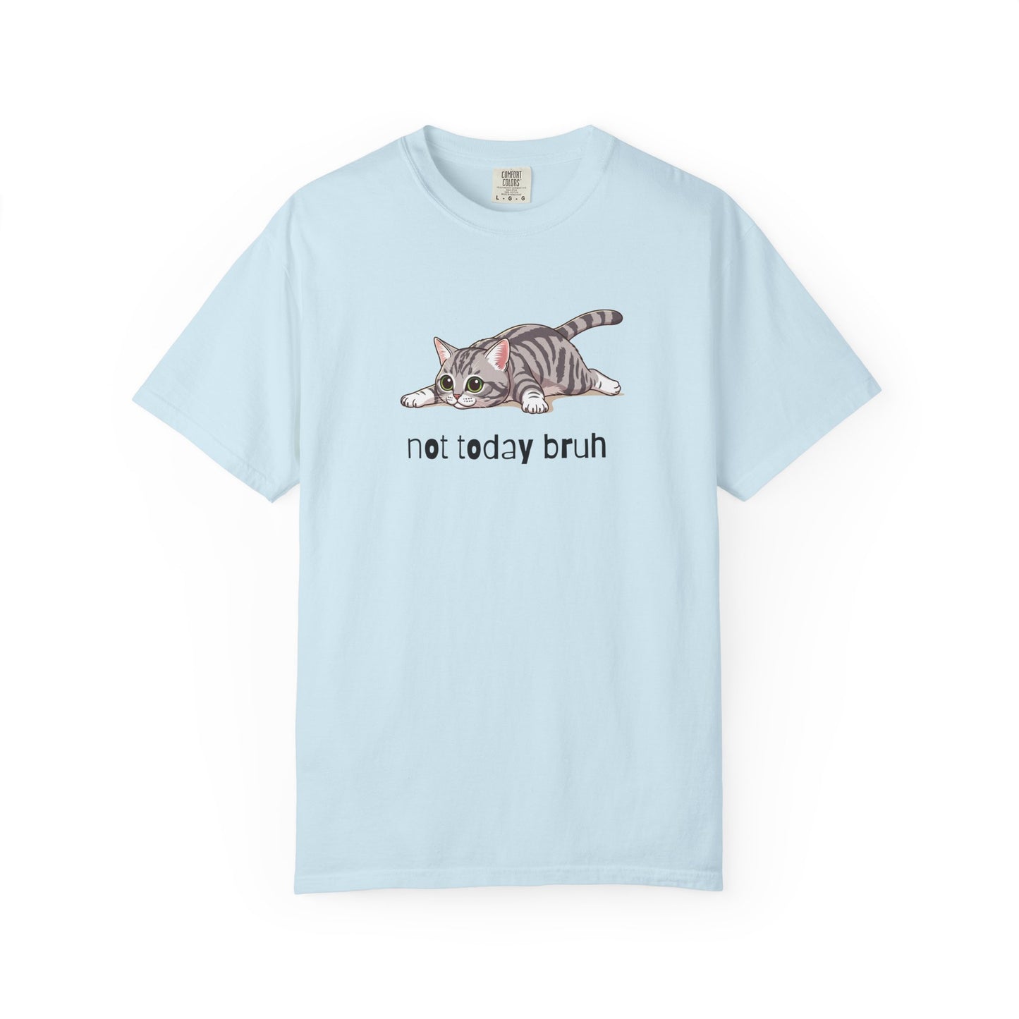 Short hair silver tabby cat Not Today Bruh T-Shirt