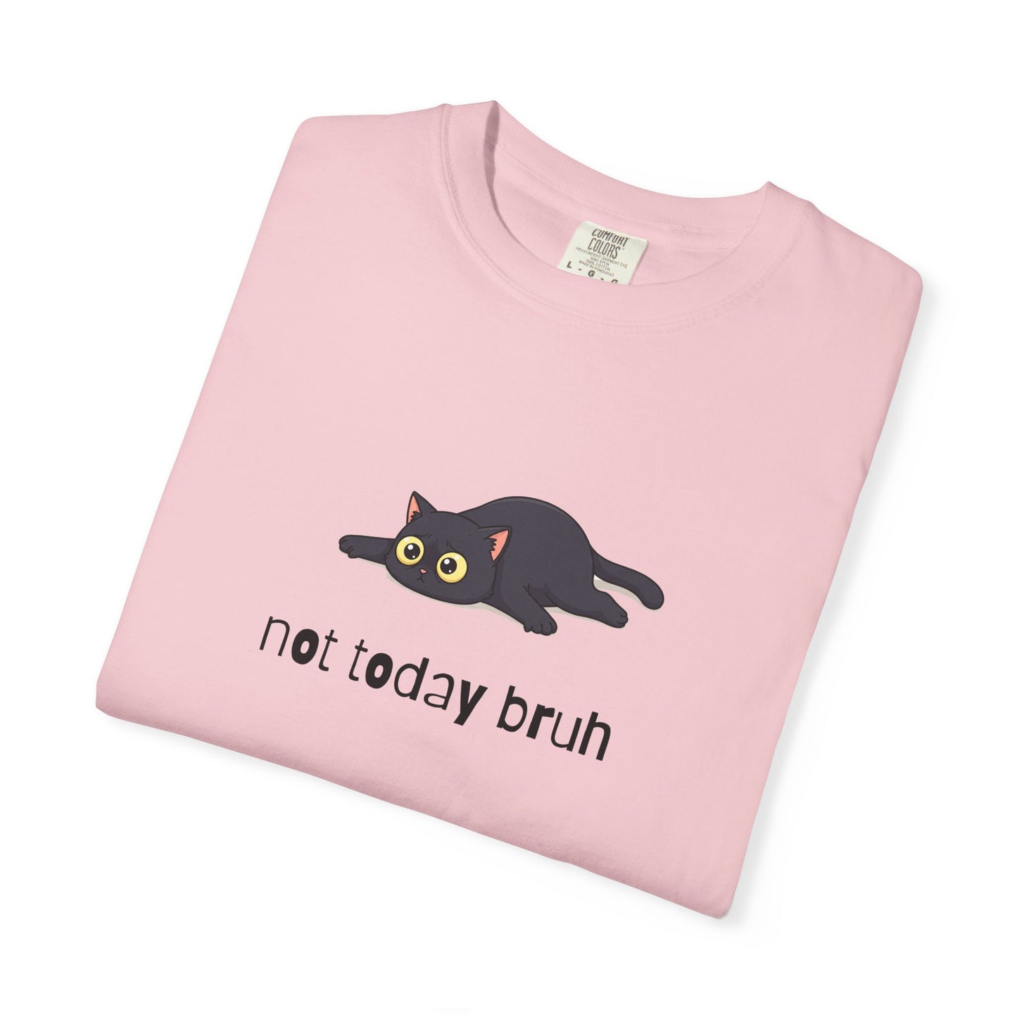 Short hair black cat Not Today Bruh T-Shirt