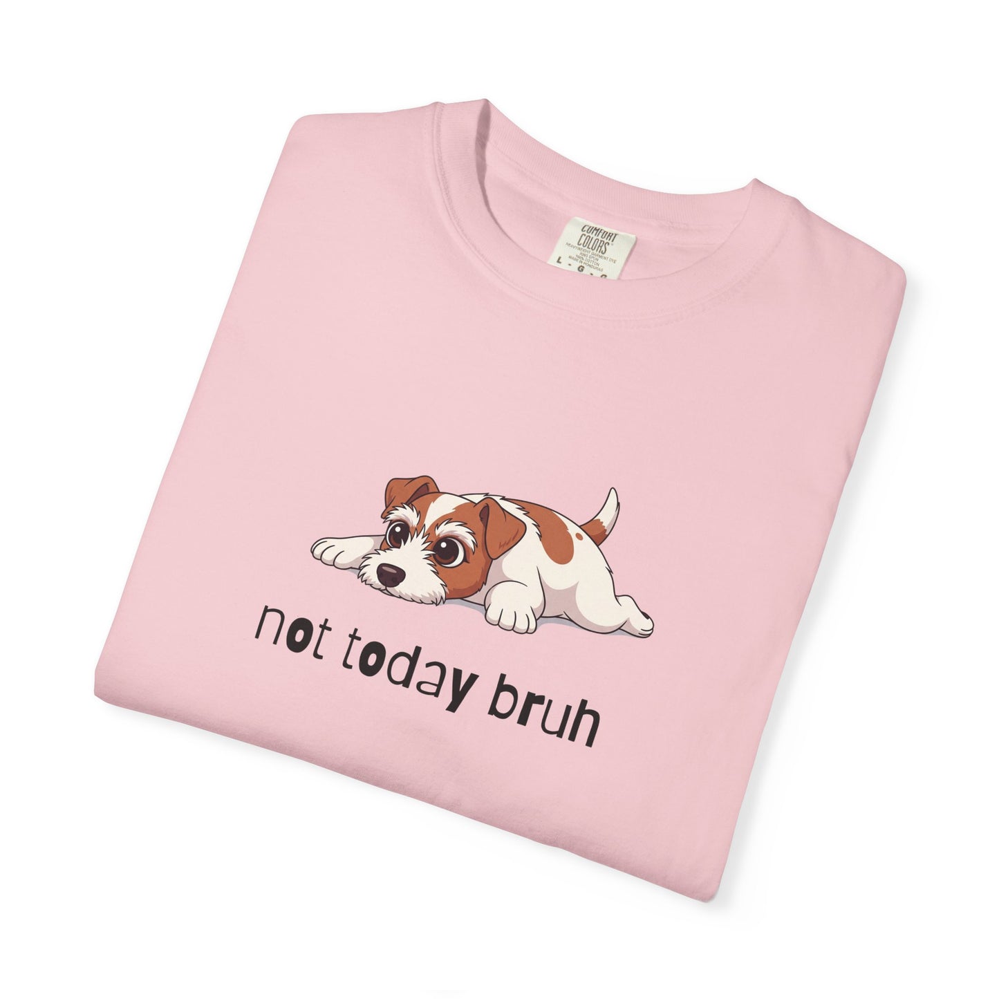 Jack Russell Not Today Bruh T-Shirt