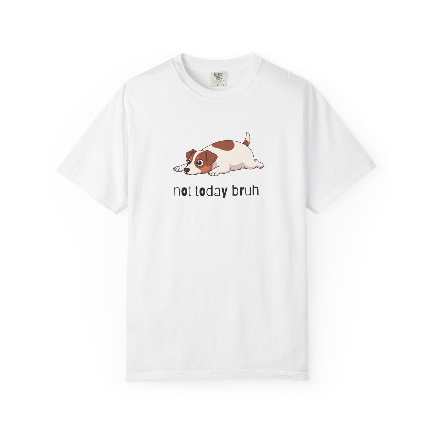 Jack Russell Not Today Bruh T-Shirt
