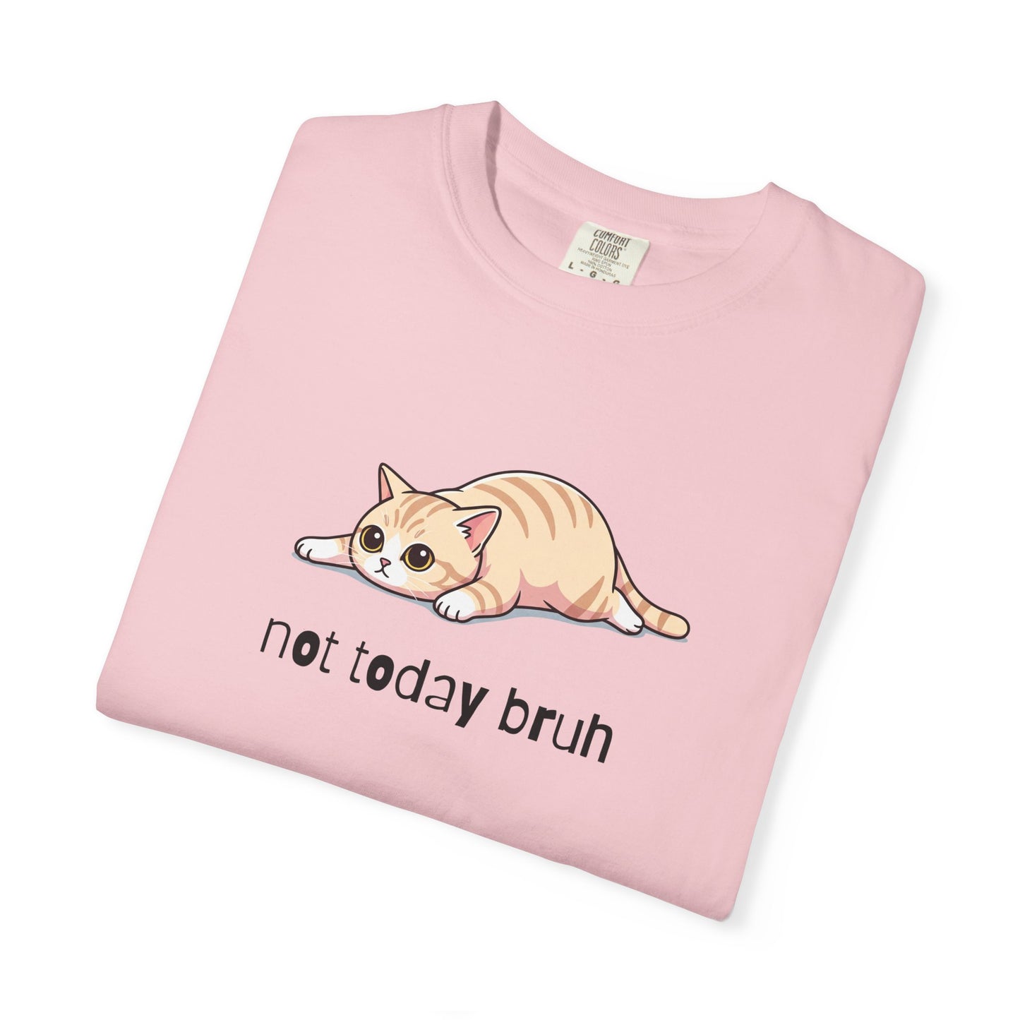 Short hair cream cat Not Today Bruh T-Shirt