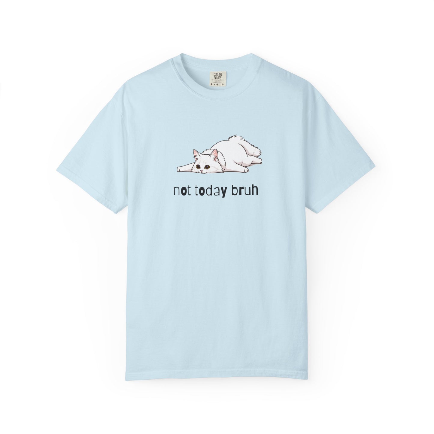 Long hair white cat Not Today Bruh T-Shirt