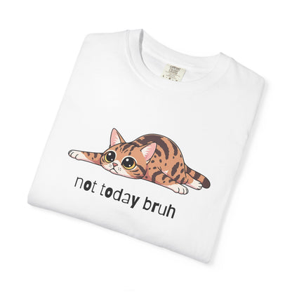 Ocicat Not Today Bruh T-Shirt