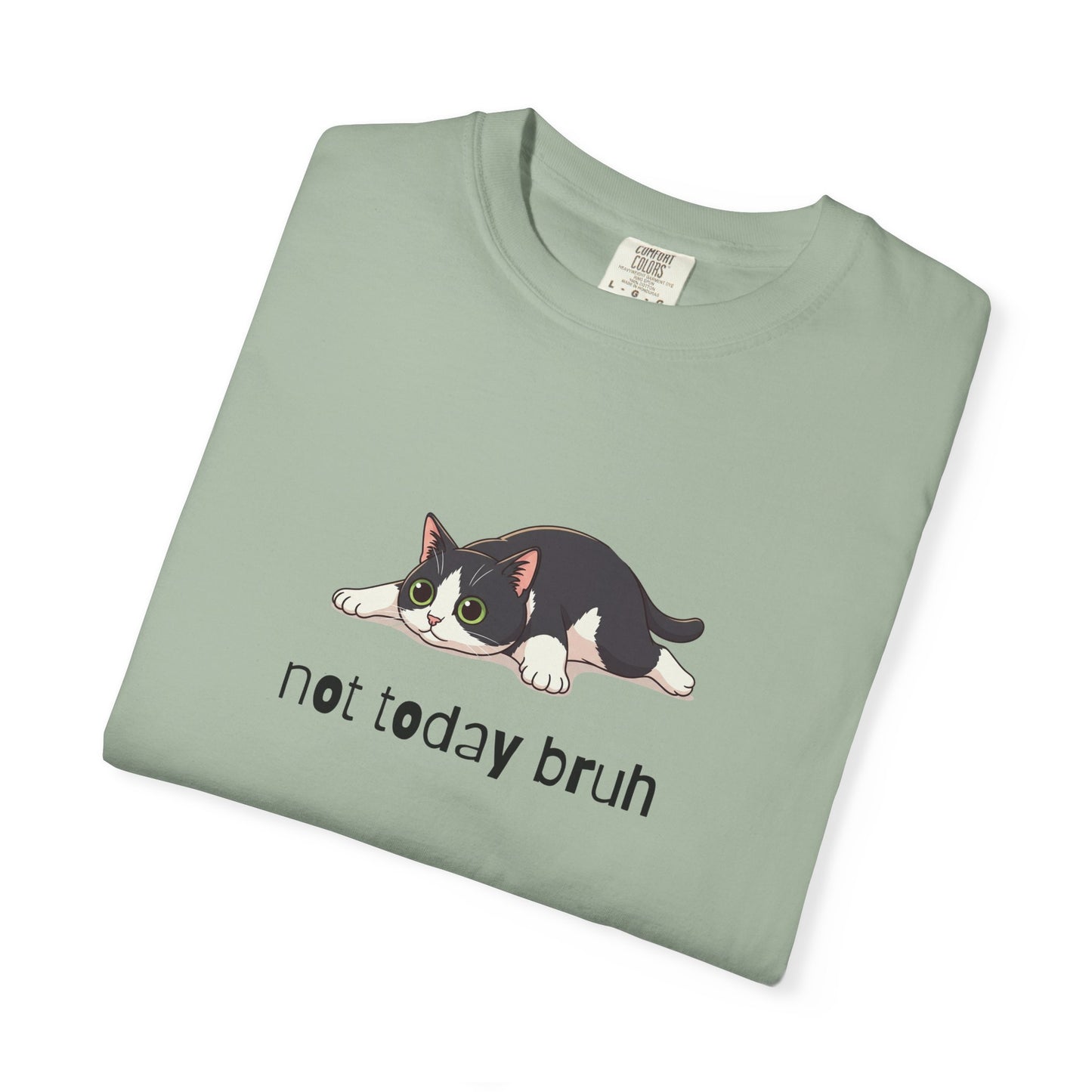 Short hair tuxedo cat Not Today Bruh T-Shirt