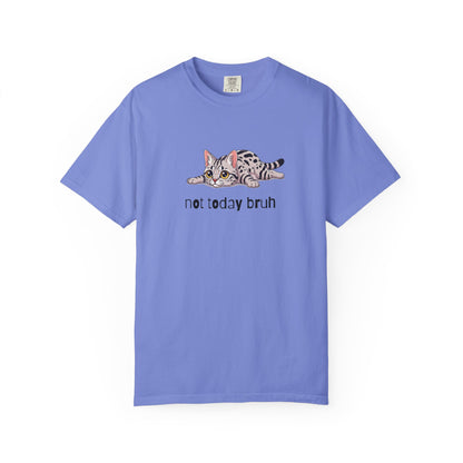 Ocicat Not Today Bruh T-Shirt