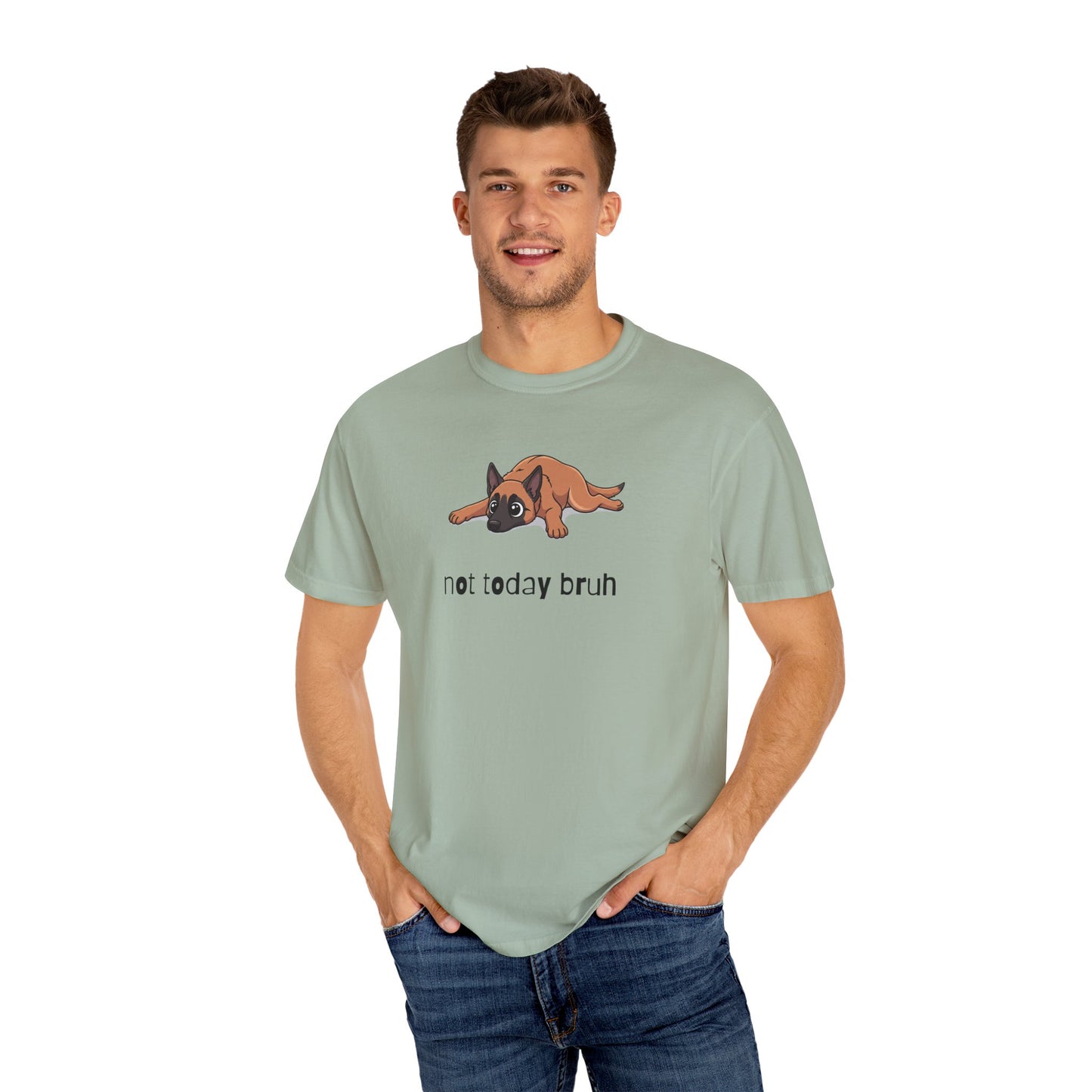 Malinois Not Today Bruh T-Shirt
