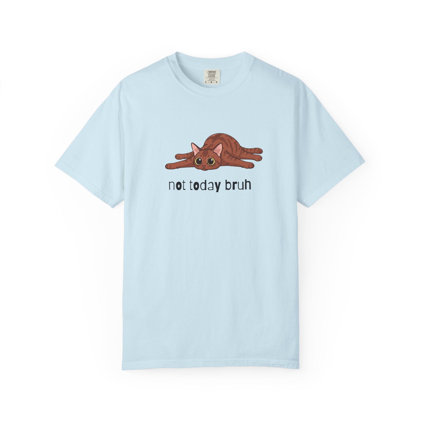 Short hair brown tabby cat Not Today Bruh T-Shirt