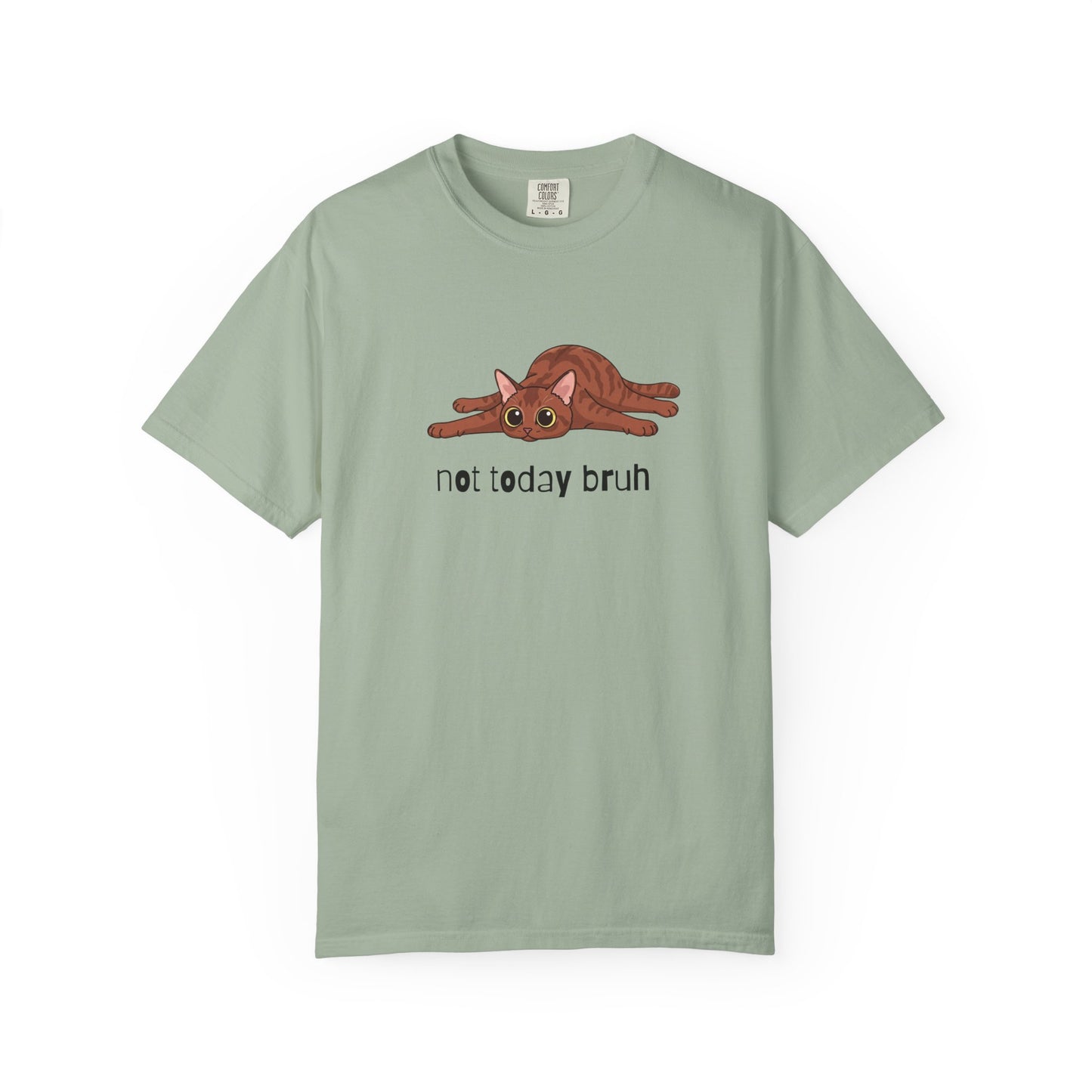 Short hair brown tabby cat Not Today Bruh T-Shirt