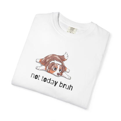 Aussie Not Today Bruh T-Shirt
