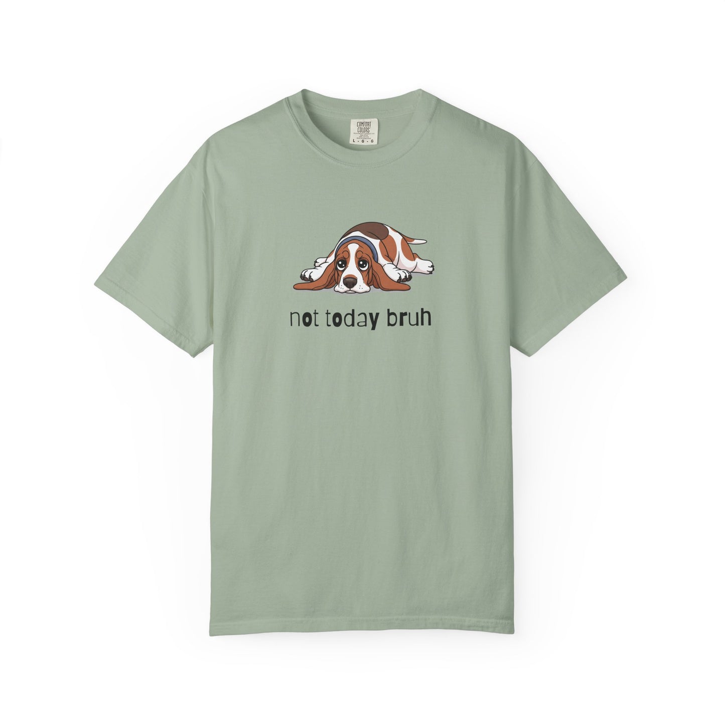 Basset Hound Not Today Bruh T-Shirt