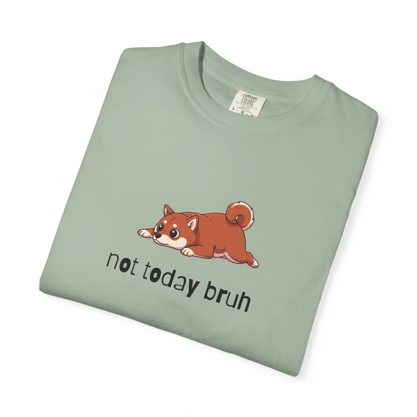 Shiba Not Today Bruh T-Shirt