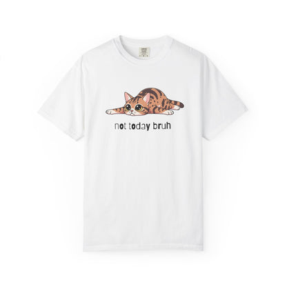 Ocicat Not Today Bruh T-Shirt