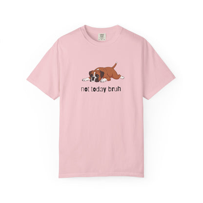 Boxer Not Today Bruh T-Shirt