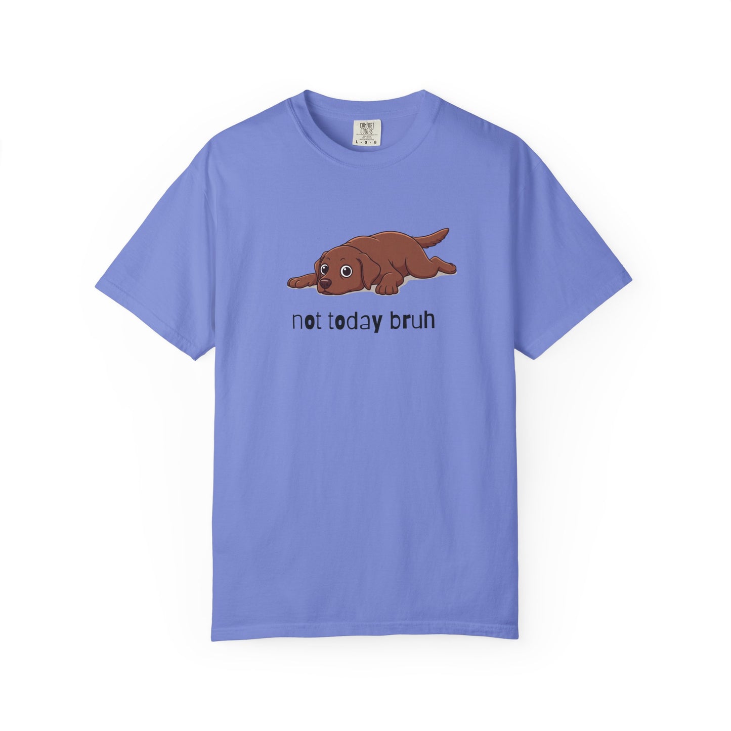 Labrador Not Today Bruh T-Shirt