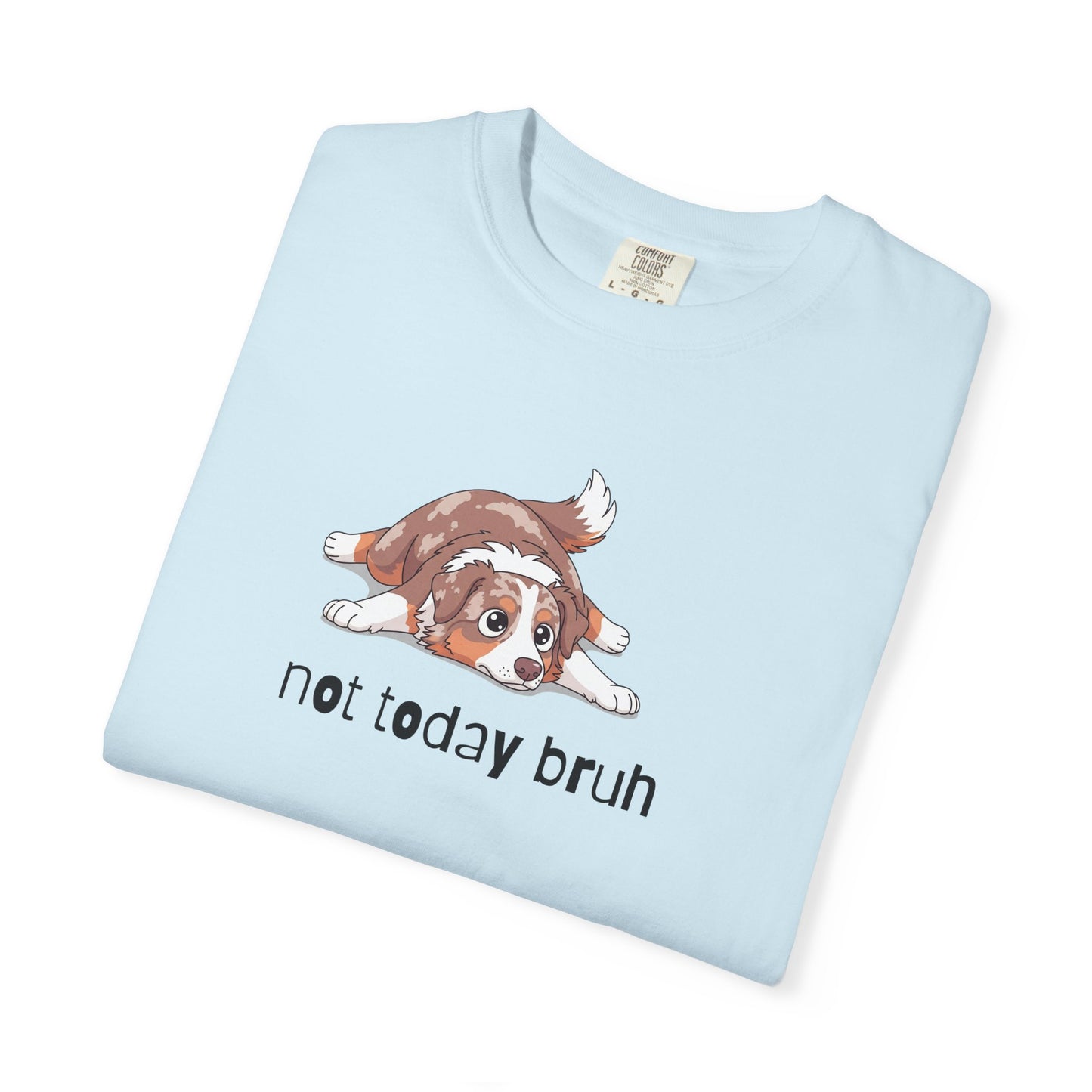 Aussie Not Today Bruh T-Shirt