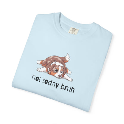 Aussie Not Today Bruh T-Shirt