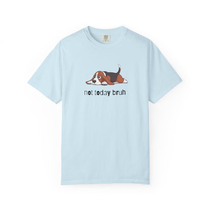 Bloodhound Not Today Bruh T-Shirt
