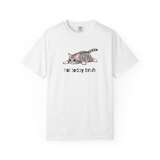 Short hair silver tabby cat Not Today Bruh T-Shirt