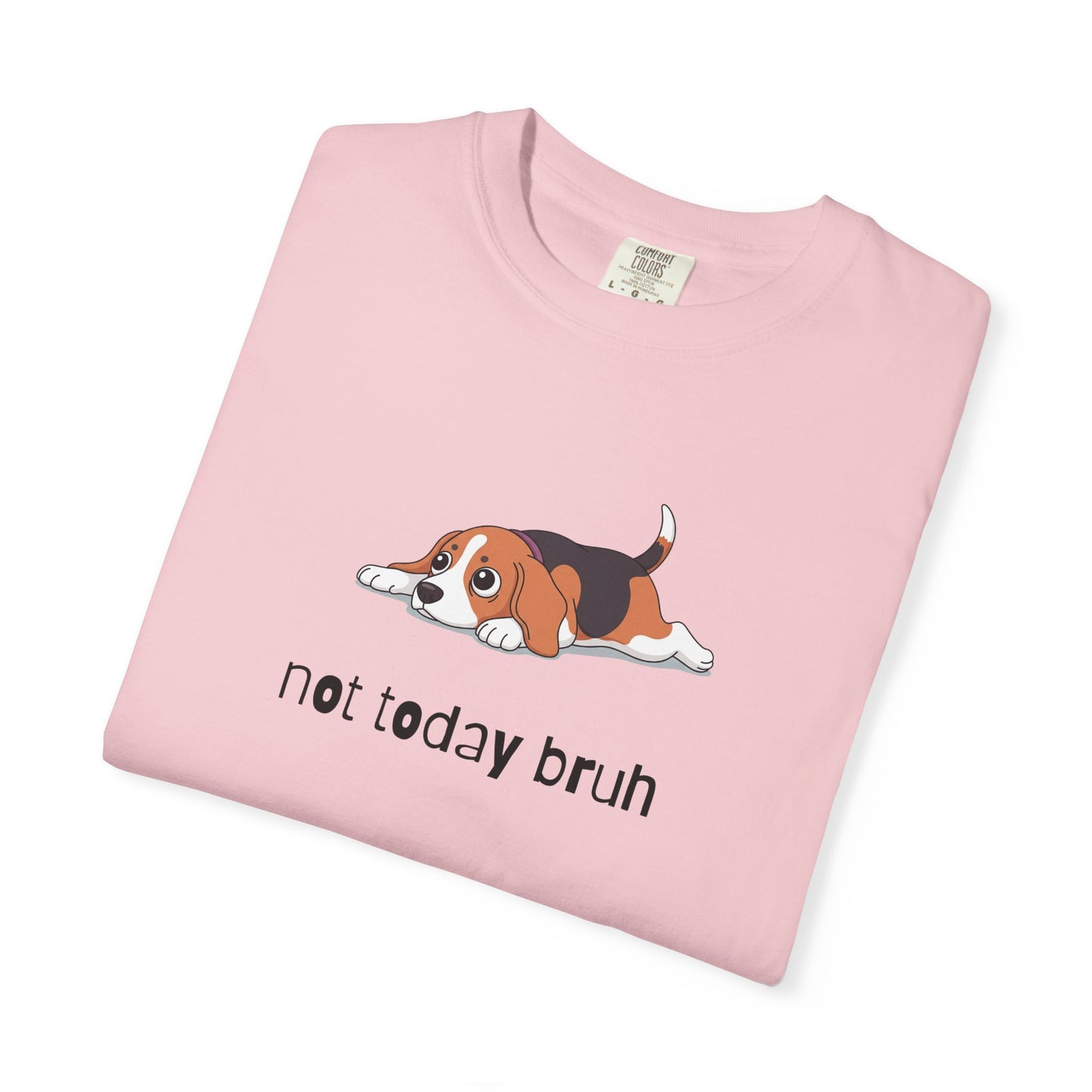 Beagle Not Today Bruh T-Shirt