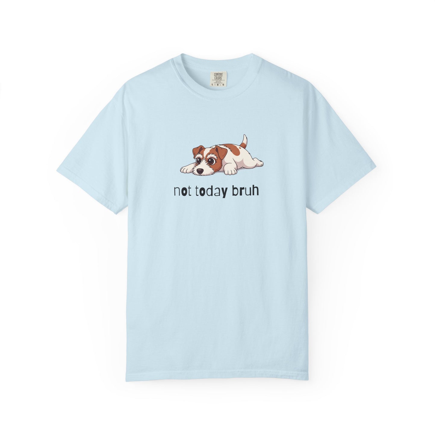 Jack Russell Not Today Bruh T-Shirt