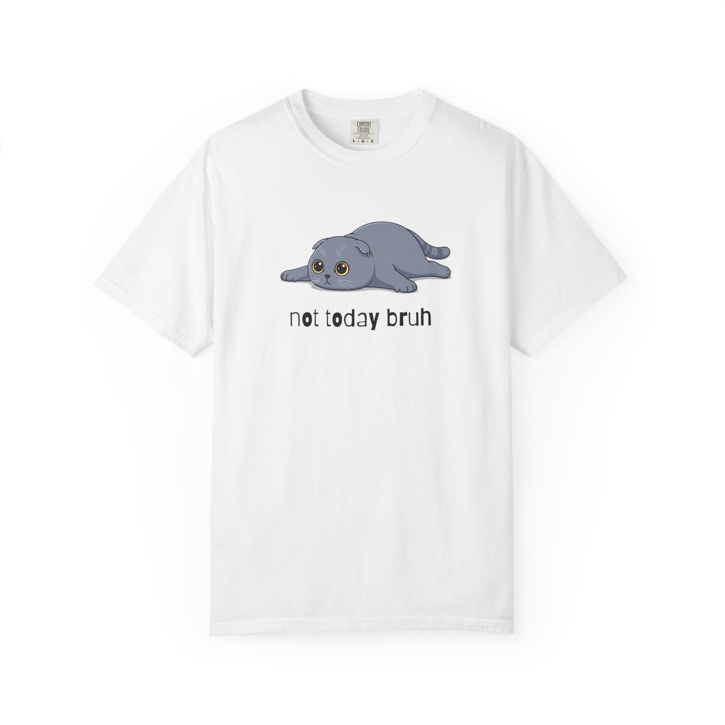 Scottish Fold Not Today Bruh T-Shirt