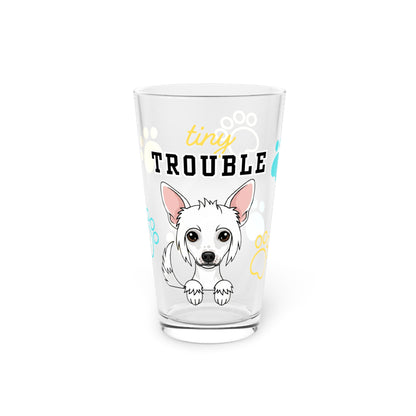 Chinese Crested Tiny Trouble Pint Glass