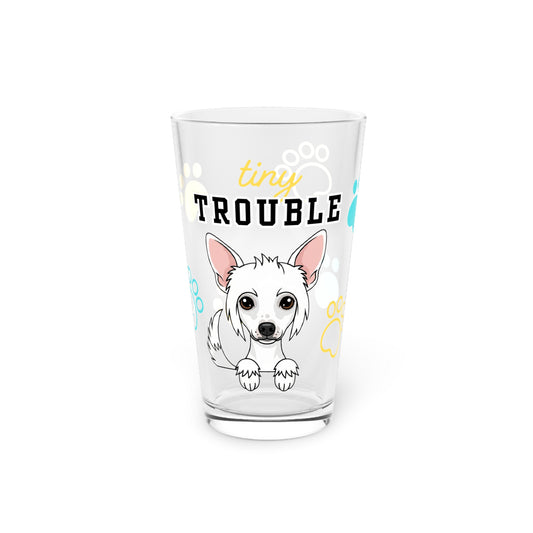 Chinese Crested Tiny Trouble Pint Glass