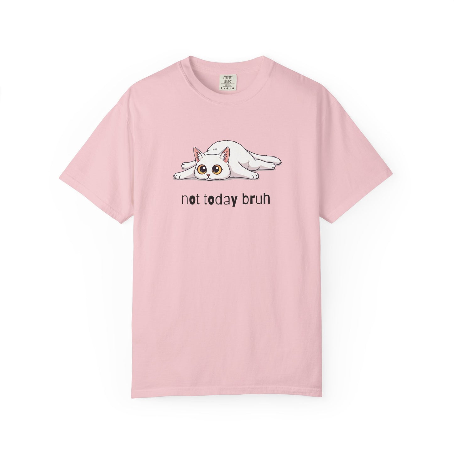 Short hair white cat Not Today Bruh T-Shirt